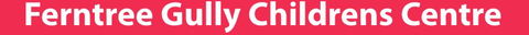 Ferntree Gully Children's Centre - Child Care Sydney 0