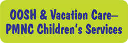 OOSH & Vacation Care?PMNC Children?s Services - Child Care Sydney 0
